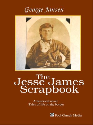 cover image of The Jesse James Scrapbook